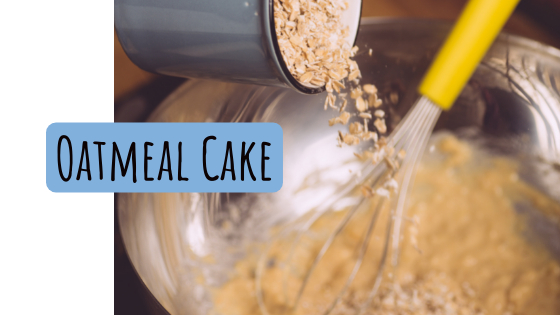 Oatmeal Cake