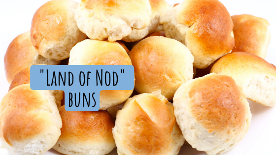 “Land of Nod” Buns